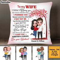 Personalized Wife I Didn't Marry You Pillow JL211 32O34 thumb 1