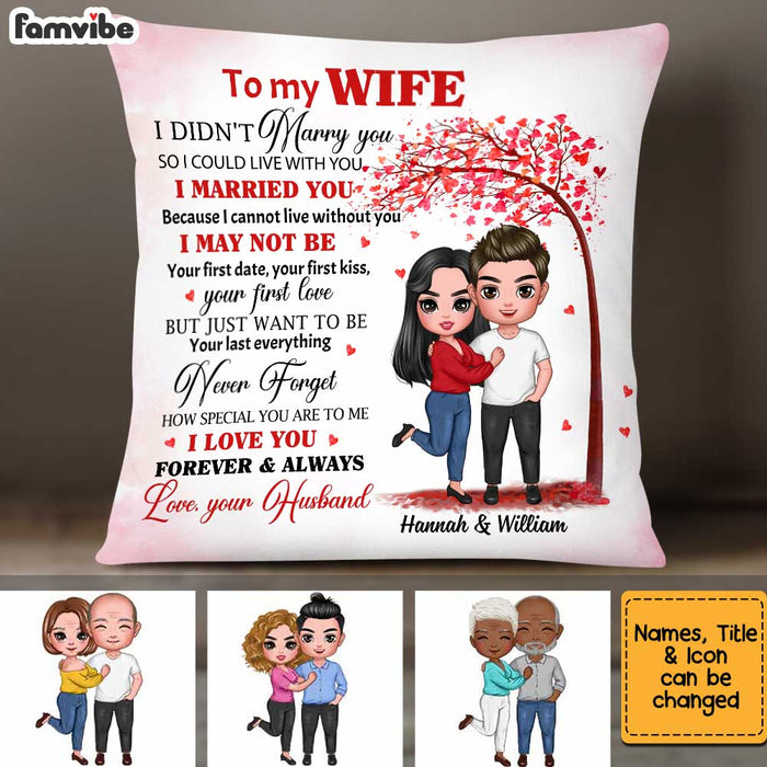 Personalized Wife I Didn't Marry You Pillow JL211 32O34 1