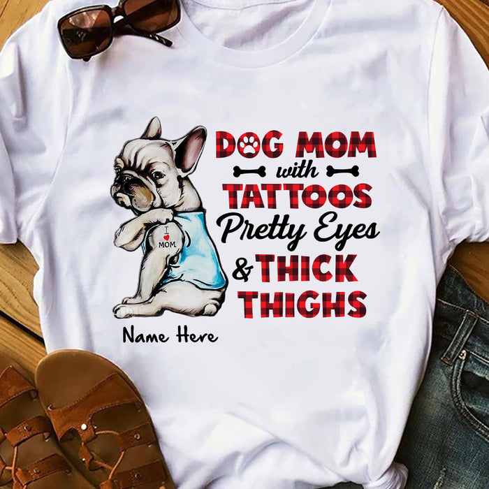 Personalized Dog Mom With Tattoos & Thick Thighs T Shirt FB41 95O47 1