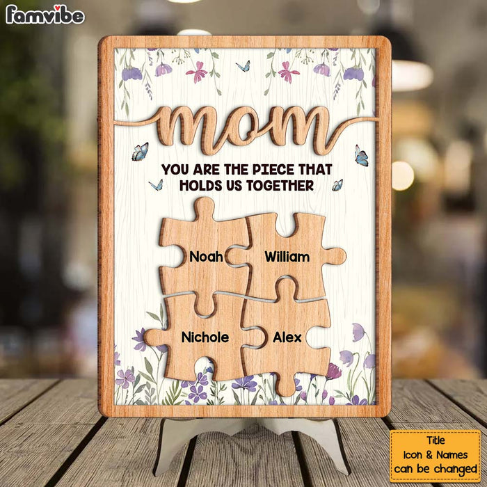 Personalized Gift For Mom Grandma You Are The Piece That Hold Us Together 2 Layered Separate Wooden Plaque 31635 1