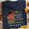 Personalized BWA Clothed  With Strength And Dignity T Shirt JL311 30O34 thumb 1