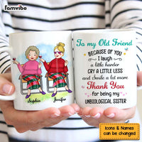Personalized Gift For Old Friends I Laugh A Little Harder Mug 30240 thumb 1