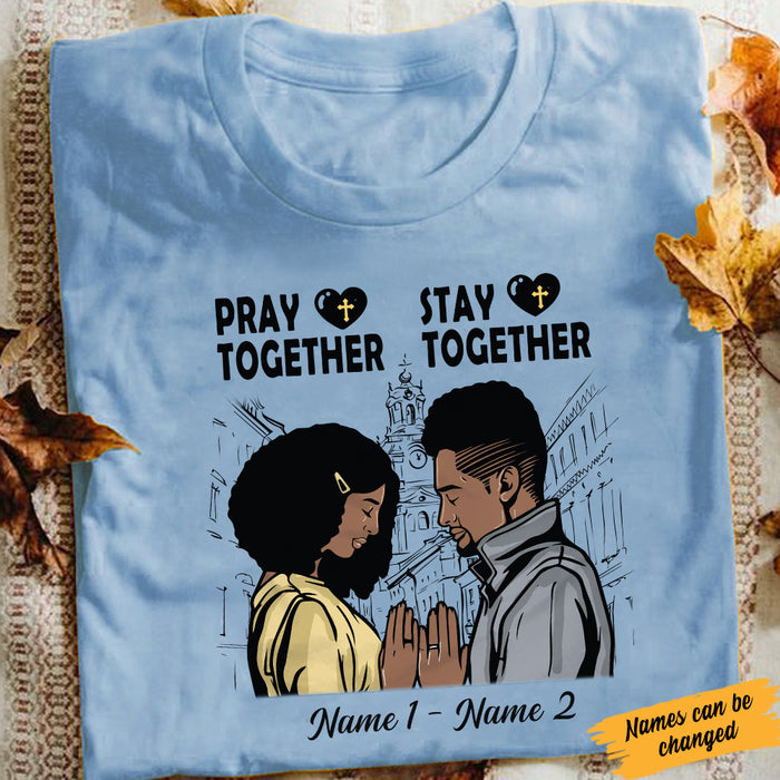 Personalized Pray Stay Together BWA Couple Christian T Shirt SB181 73O34 1