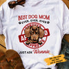 Personalized Best Dog Mom Ever T Shirt OB62 29O58 1