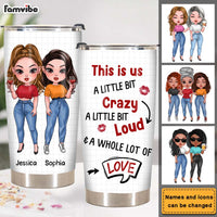 Personalized Gift for Friends A Little Bit Crazy Steel Tumbler 24783 thumb 1