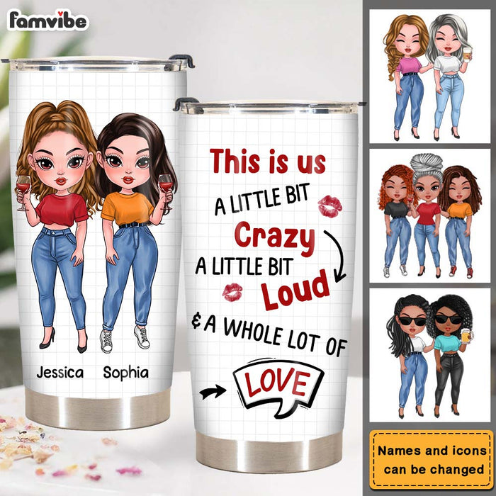 Personalized Gift for Friends A Little Bit Crazy Steel Tumbler 24783 1