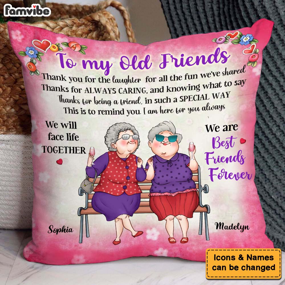 Personalized Gift To My Old Friend We're Friends Forever Pillow 30923 Primary Mockup