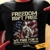 Personalized Freedom Isn't Free T Shirt JN42 66O53 1