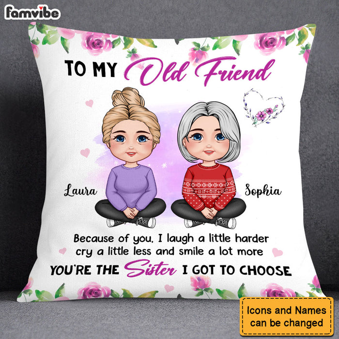Personalized Gift For Old Friend The Sister I Got To Choose Pillow 30483 1