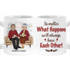 Personalized Couple Gift We'll Always Have Each Other Mug 31040 1