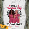 Personalized Nurse Friends Beautiful Day To Save Lives T Shirt SB12 67O47 1