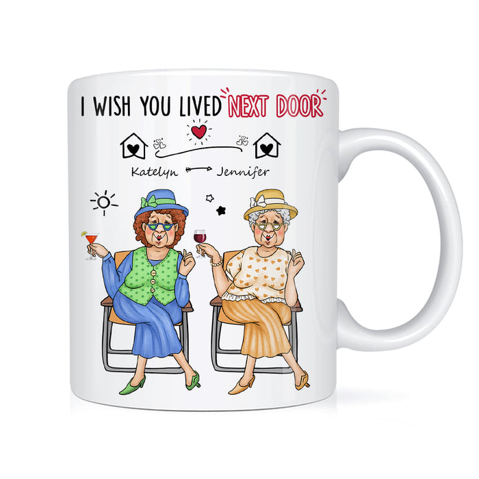 Personalized Gift For Friends Wish You Lived Next Door Mug 31582 1