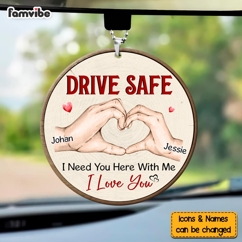Personalized Gift For Couple Drive Safe I Need You Here With Me Ornament 31600 Primary Mockup