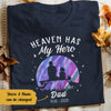 Personalized Memorial Dad Fishing Heaven Has My Hero T Shirt JL291 30O58 1