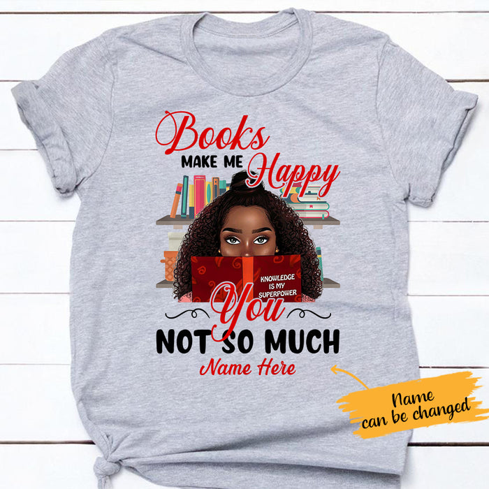 Personalized BWA Books Make Me Happy T Shirt AG301 28O65 1