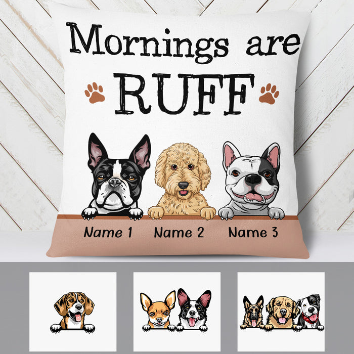Personalized Dog Morning Ruff  Pillow NB206 81O34 (Insert Included) 1