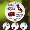 Personalized Father And Daughter Long Distance  Ornament OB92 30O53 1