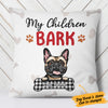 Personalized My Children Bark  Pillow DB42 73O57 (Insert Included) 1