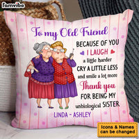 Personalized Gift For Old Friend My Unbiological Sister Pillow 30929 thumb 1