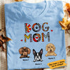 Personalized Dog Mom Cute T Shirt FB221 81O58 1