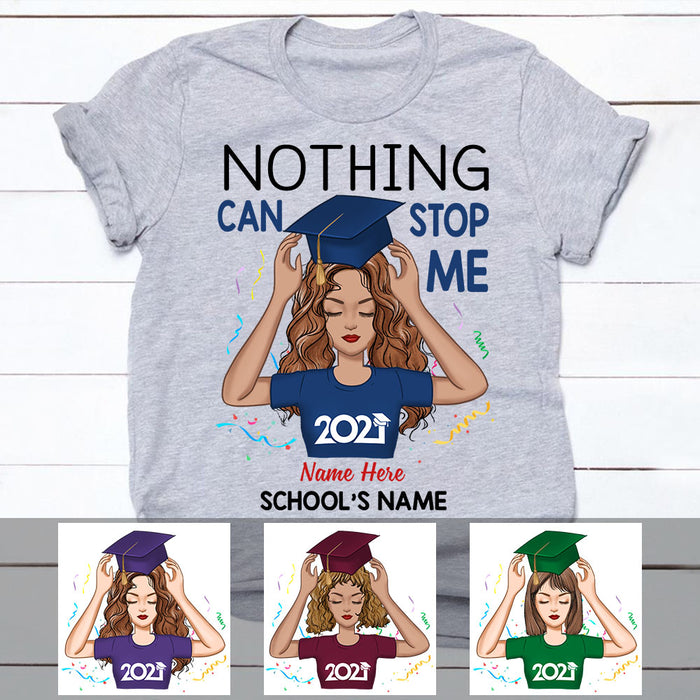 Personalized Graduation Girl Could Not Stop T Shirt FB254 30O60 1