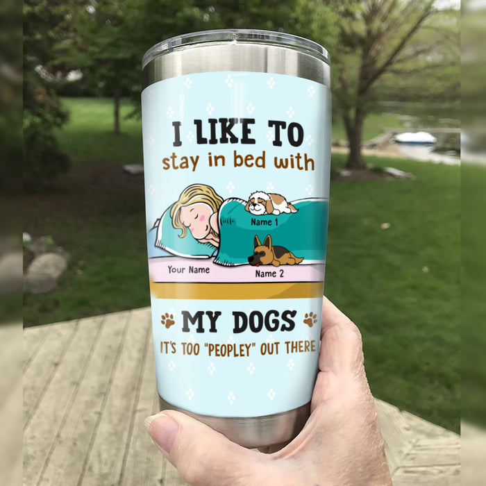 Personalized Stay In Bed With My Dog Steel Tumbler  JR53 29O47 1
