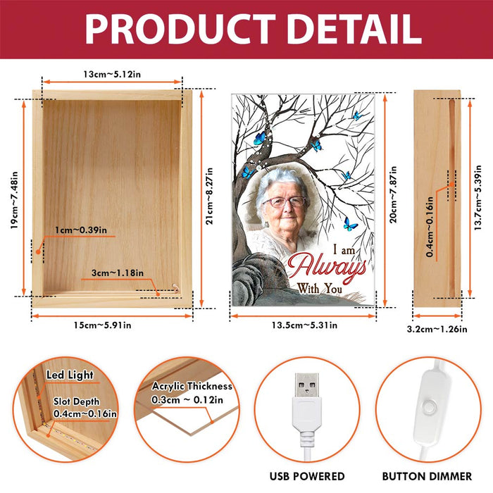 Personalized Memorial Gift I'm Always With You Picture Frame Light Box 31708 1