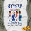 Personalized Nurse Friends Small Gang T Shirt SB12 95O34 1