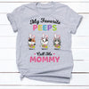 Personalized Cat Mom Easter Favorite Peeps T Shirt MR12 95O34 1