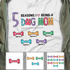 Personalized Reason I Love Being Dog Mom Pattern T Shirt FB11 30O53 1