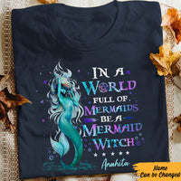 Personalized Mermaid Witch Be A Mermaid Witch Halloween T Shirt AG261 26O57 thumb 1