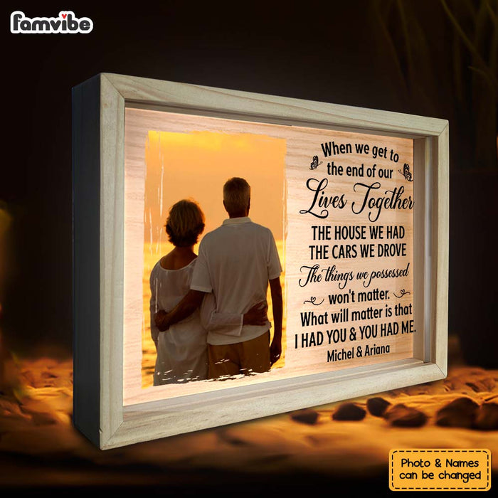 Personalized Couple Gift Upload Photo The End Of Our Lives Together Picture Frame Light Box 31302 1