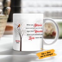 Personalized When You Believe Cardinal Memorial Mom Dad MDF Mug NB112 30O53 thumb 1