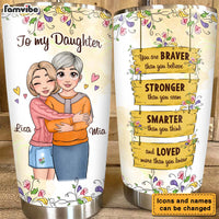 Personalized Gift for Daughter You Are Braver Steel Tumbler 25139 thumb 1