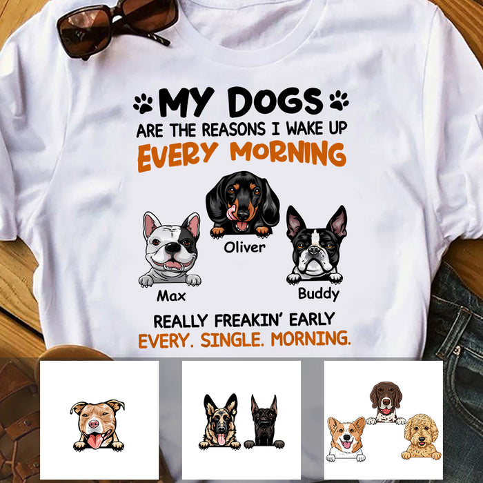 Personalized Dog Reason I Wake Up T Shirt NB21 95O57 1