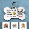 Personalized Dog Free Beer Upon Return  Bone Pet Tag NB61 30O58 1