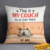 Personalized Cat This Is My Couch  Pillow DB32 85O57 1