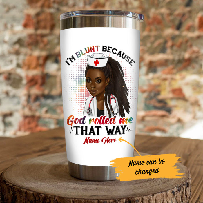 Personalized BWA Nurse I'm Blunt Steel Tumbler AG121 26O53 1