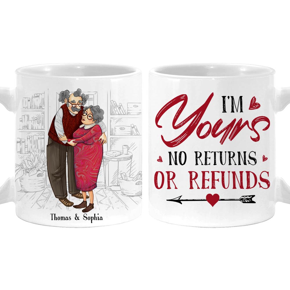 Personalized Couple Gift I'm Yours No Returns Or Refunds Mug 31274 Primary Mockup