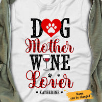 Personalized Dog Mother Wine Lover White T Shirt JN161 73O65 thumb 1