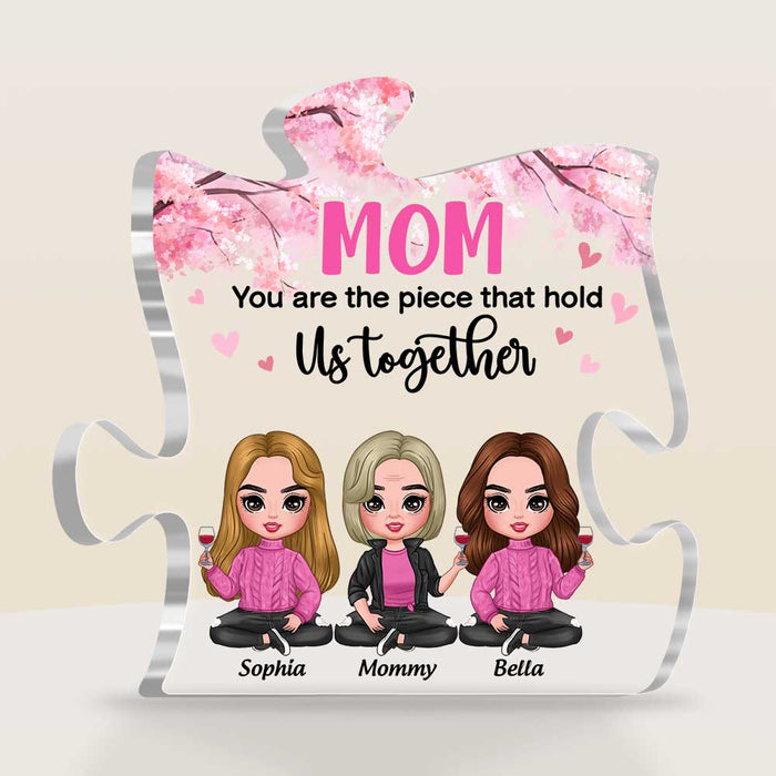 Personalized Mom You Are The Piece That Holds Us Together Plaque 22817 1