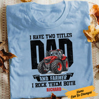 Personalized I Have Two Tiltes Tractor Farmer Dad T Shirt JL291 28O57 thumb 1