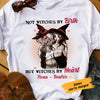 Personalized Witch Friends By Heart By Birth T Shirt AG251 28O36 1