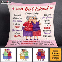 Personalized Gift For Friends You Are The Sister I Got to Choose Pillow 30991 thumb 1