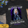 Personalized You Just Flipped My Witch Switch Halloween T Shirt JL143 29O58 1