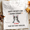 Personalized Cat Dad Human Servant T Shirt MY132 95O34 1