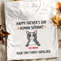 Personalized Cat Dad Human Servant T Shirt MY132 95O34 thumb 1