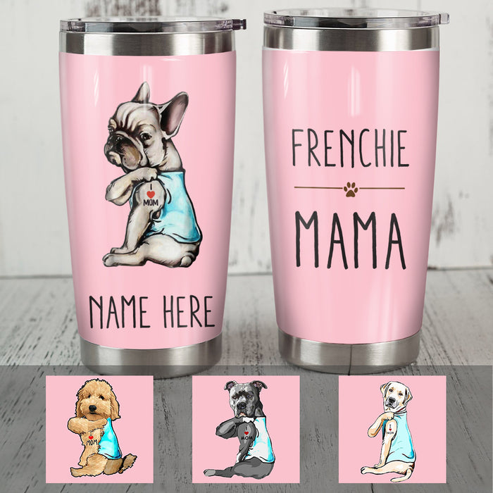 Personalized Dog I Love Mom Steel Tumbler  DB152 81O36 1
