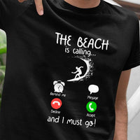 Surfing Beach Is Calling Phone T Shirt JN262 81O53 thumb 1