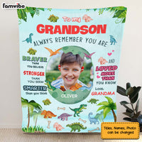 Personalized Gift for Grandson Dinosaur Photo Upload Remember You Are Blanket 30508 thumb 1